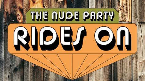 Album Of The Week The Nude Party The Nude Party Rides On
