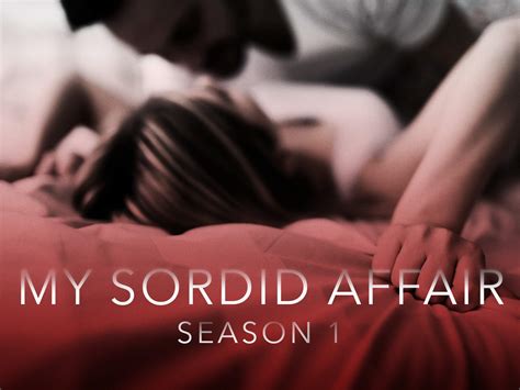 Watch My Sordid Affair Season Prime Video