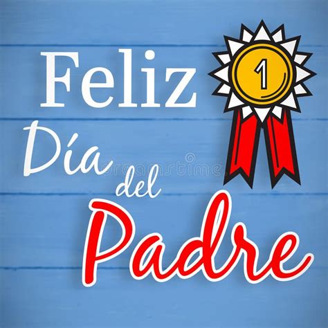 Feliz Dia Del Padre Happy Fathers Day In Spanish Vector Illustration