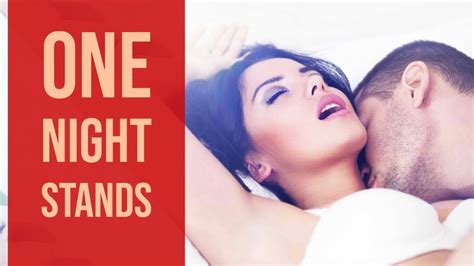 one night stands why they re probably not your best strategy youtube
