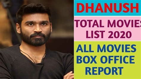 Dhanush All Movies List Box Office Report Youtube