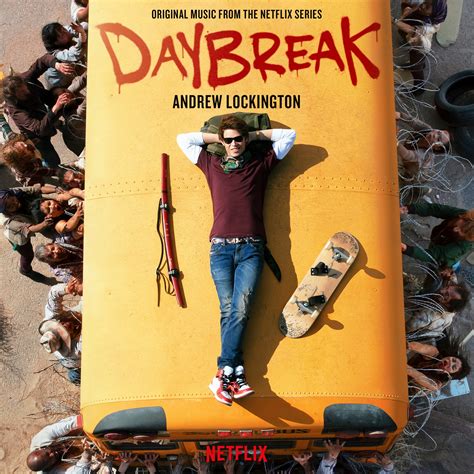 Рассвет музыка из сериала Daybreak Original Music From The Netflix Series