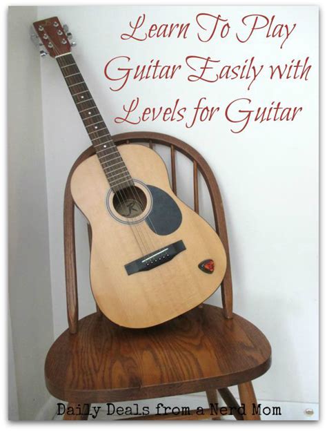 Learn To Play Guitar Easily with Levels for Guitar