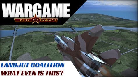 Wargame Red Dragon Multiplayer What Even Is This Landjut Coalition