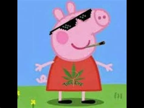 Peppa Pig Fuma Marihuana Xd L Ep 01 YouTube