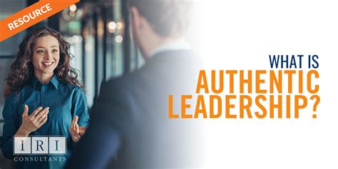 What Is Authentic Leadership