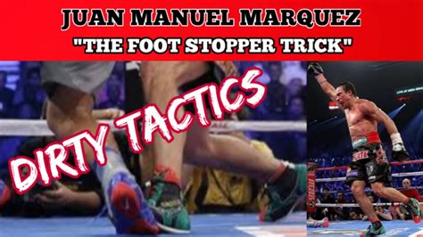 Juan Manuel Marquez The Foot Stopper Trick Youtube