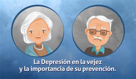 La Depresión En La Vejez Y La Importancia De Su Prevención Instituto