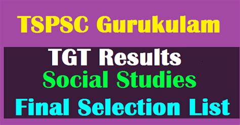Ts Gurukulam Tgt Social Studies Final Results Selection List 2018