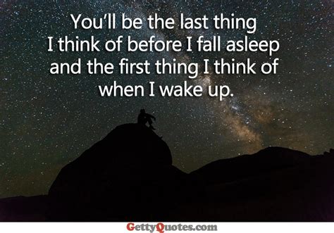 Youll Be The Last Thing I Think Of Before I Fall Asleep All The Best