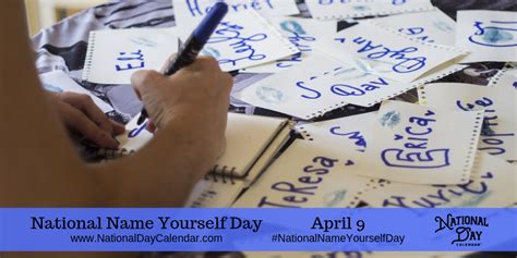 National Name Yourself Day April 9 National Day Calendar National