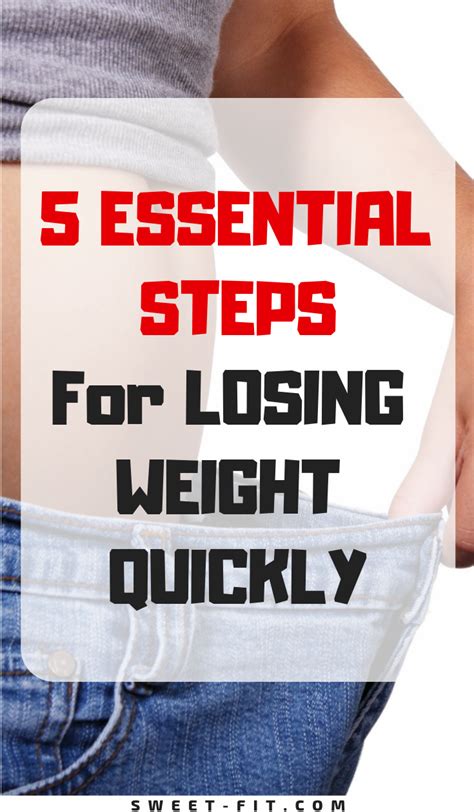 5 Essential Steps For Losing Weight Quickly