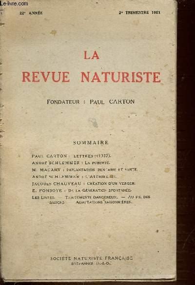 La Revue Naturiste Revue Trimestrielle 2eme Trimestre 1951 By