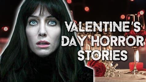 3 Valentines Day Horror Stories Love That Will Haunt You Forever