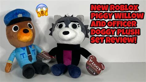 New Roblox Piggy Officer Doggy And Willow Plush Set Review Youtube