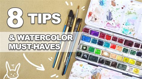 8 Watercolor Tips And Must Haves Watercolor For Beginners Tutorial