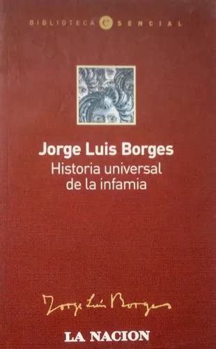 Historia Universal De La Infamia Jorge Luis Borges