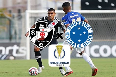 Vasco X Cruzeiro Ao Vivo Assista Online A Transmiss O Do Jogo Da S Rie