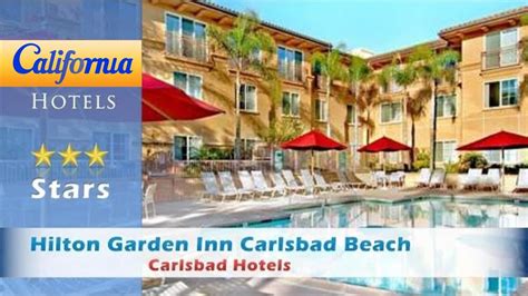 Hilton Garden Inn Carlsbad Beach Carlsbad Hotels California Youtube
