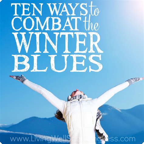 10 Ways To Beat The Winter Blues Living Well Spending Less