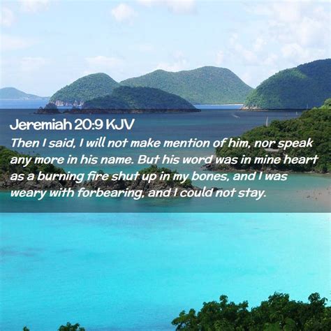 Jeremiah 209 Kjv Then I Said I Will Not Make Mention Of Him Nor