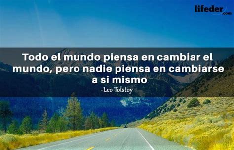 Hemos seleccionado una colección de deseos para el día internacional de la mujer, para que puedas felicitar con una bonita frase dicen que el ocho de marzo es el día de la mujer. Las 100 Mejores Frases de Cambio - Lifeder