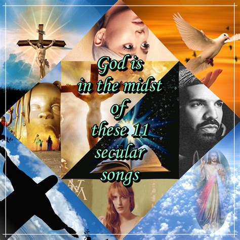 God Is In The Midst Of These 11 Secular Songs Playlist