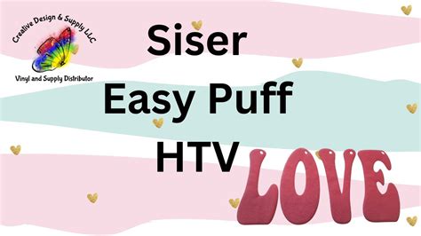 Siser Easy Puff Htv Puffvinyl Siser Youtube