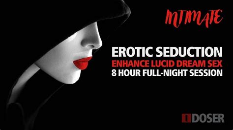 erotic seduction enhance intimate lucid dream sex youtube