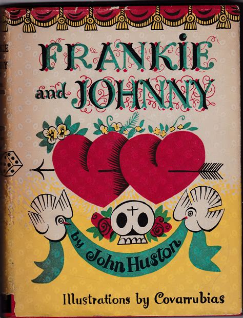 John Hustons 1930 Play Frankie And Johnny Dedicated To Dorothy