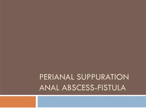 pdf perianal suppuration anal abscess fistula perianal suppuration anal abscess fistula