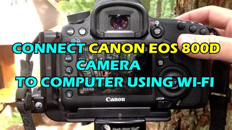 Canon Eos 800d Kompyuterga Wifi Orqali Boglash How To Connect Canon