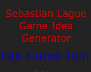 Simple, fun, innovative source of inspiration for creative ideas that are truly awesome. Sebastian Lague Game Idea Generator Fan Game Jam - itch.io