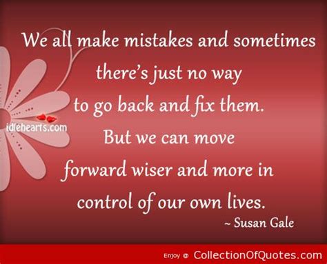 Owning Up To Mistakes Quotes Quotesgram