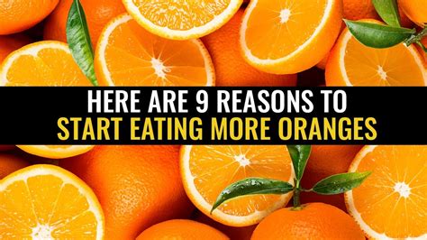 Here Are 9 Reasons To Start Eating More Oranges Youtube