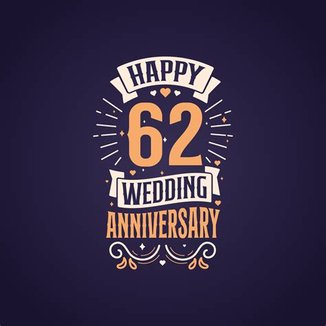 Happy 62nd Wedding Anniversary Quote Lettering Design 62 Years