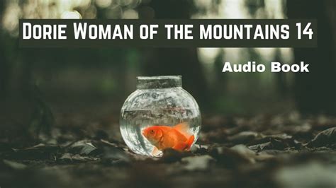 Listen To Me Read Dorie Woman Of The Mountains An Appalachian