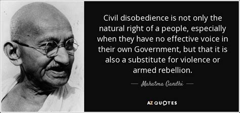Mahatma Gandhi Quote Civil Disobedience Is Not Only The Natural Right
