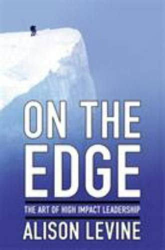 On The Edge Leadership Lessons From Mount Everest And Other Extreme