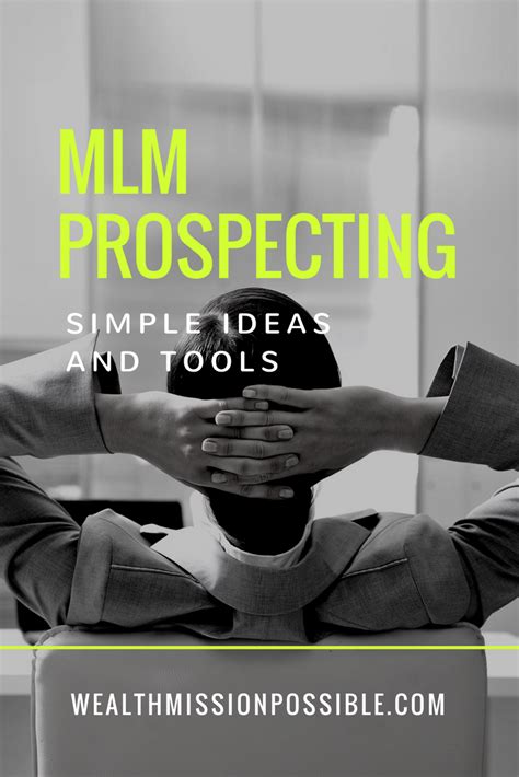 Learn Simple Ways To Prospect In Mlm With These Ideas And Tools To