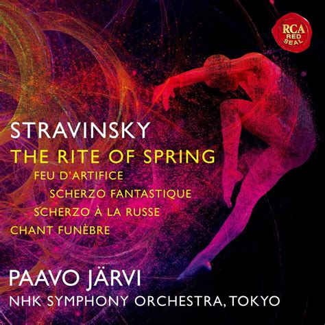Igor Stravinsky The Rite Of Spring And Other Works Paavo JÄrvi