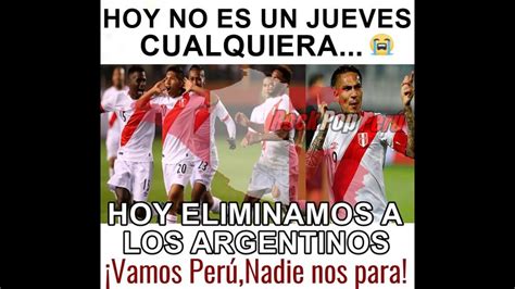Quedo con el resultado de hoy. Perú - Argentina: Los mejores memes de la previa del ...