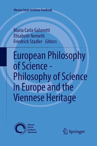 European Philosophy Of Science Philosophy Of Science In Europe And