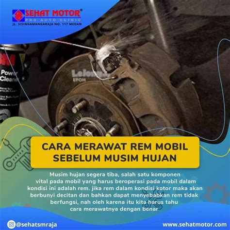 Cara Merawat Rem Mobil Sebelum Musim Hujan Sehat Motor