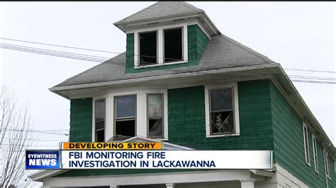 Fbi Monitoring Fire Investigation In Lackawanna