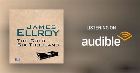 The Cold Six Thousand By James Ellroy Audiobook