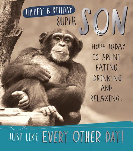 You can bake him a cake, surprise him with gifts and throw a party for him and his friends. Funny Monkey Son Birthday Card - HAPPY BIRTHDAY SUPER SON - Humorous Card