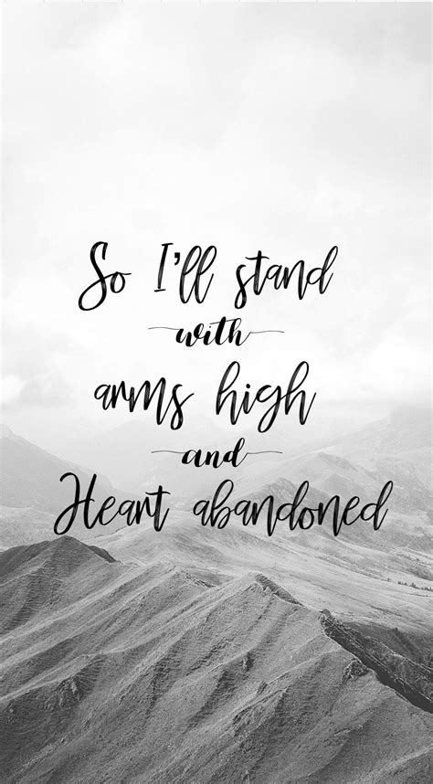 Pin By Lauren Dirks On Phone Wallpapers And Cases Christian Song Quotes