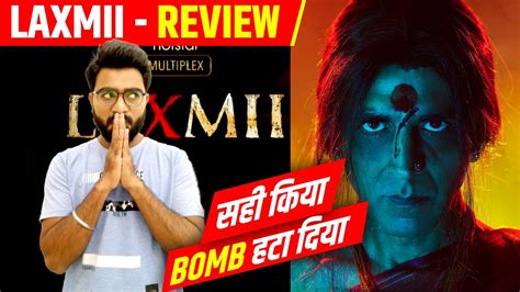 Laxmii Hindi Review Laxmmi Bomb Review Akshay Kumar Kiara Advani