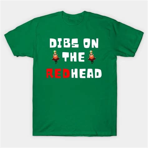Dibs On The Ginger By Artyompbir Redhead Shirts Redhead Funny Funny Saint Patricks